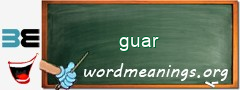 WordMeaning blackboard for guar